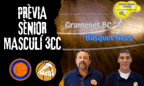 Prèvia derbi colomenc: Gramenet BC “A” - Bàsquet Neus. Sènior masculí – Tercera Catalana -