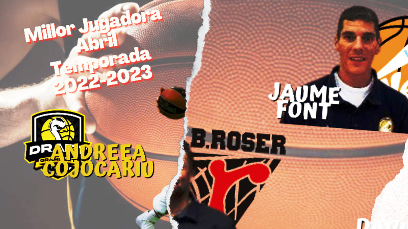 Millors Jugadors i Entrenadors Abril Temporada 2022-2023