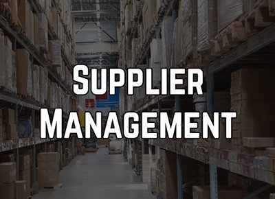 SUPPLIER AND CONTRACT MANUFACTURER MANAGEMENT