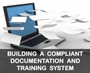 Building a Compliant Documentation and Training System – 3 Hours Virtual Seminar