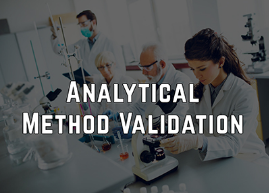 Analytical Method Validation under Good Laboratory Practices (GLPs)