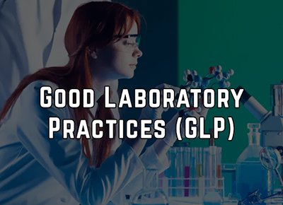 FDA Good Laboratory Practices (GLP’s)