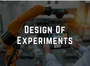 Effective Design of Experiments (DOE) Strategies