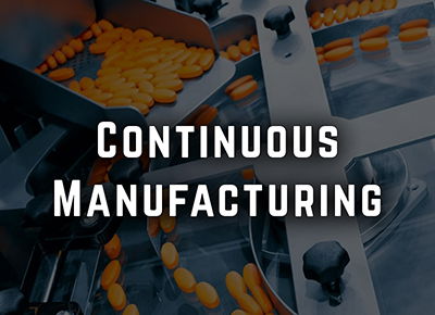 ICH Q13: Continuous Manufacturing - Final Version of Guideline