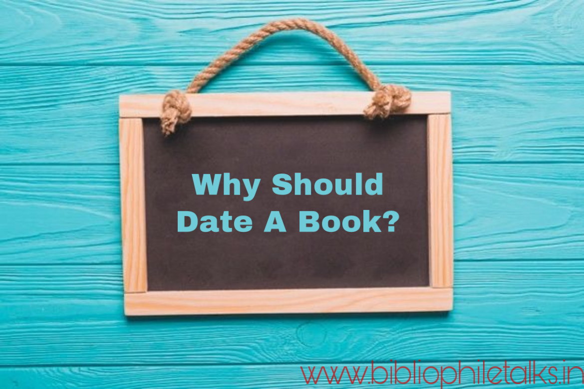 7 Reasons Why You Should Date a Book: The Benefits of Reading for Love and Life.