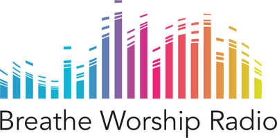 Breathe Worship Radio