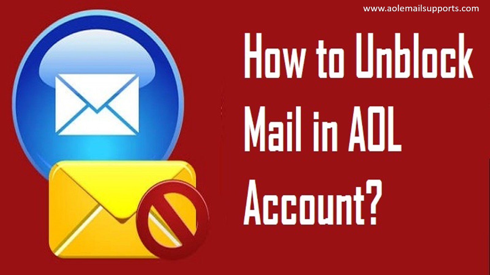 HOW CAN UNBLOCK MAIL IN AOL EMAIL ACCOUNT?