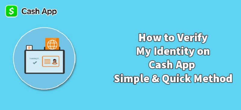 How To Verify Cash App Identity? - Here Is Are The Steps To Verify