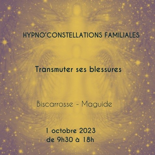 Hypno'constellations "transmuter ses blessures"