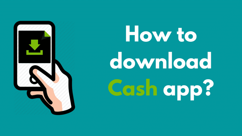 How to Download Cash App? - It's Easy If You Do It Smart