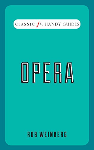 Classic FM Handy Guides: Opera