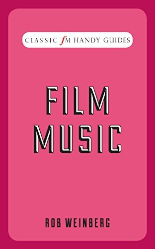 Classic FM Handy Guides: Film Music