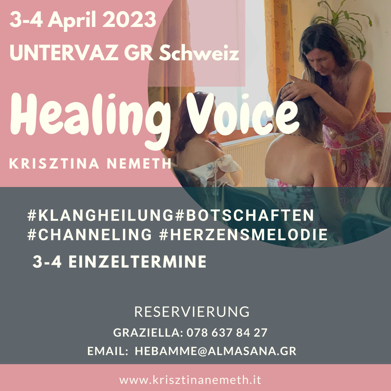 Healing Voice in Untrevaz CH auf deutsch