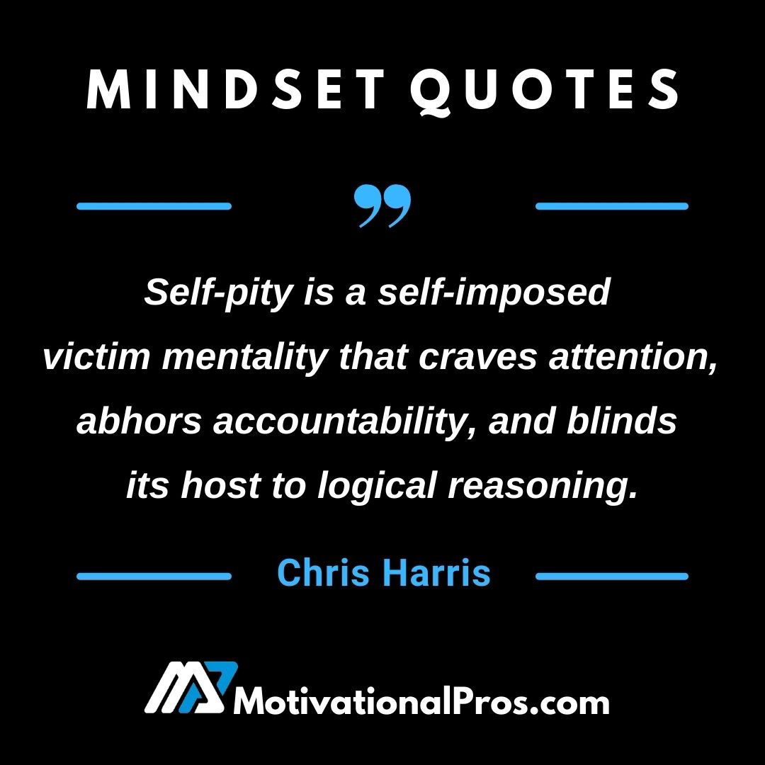 Self Pity Quote Motivational Pros LLC