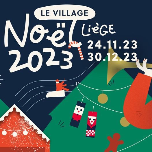 Ouverture du Village de Noël de Liège du 24 Novembre au 30 Décembre 2023