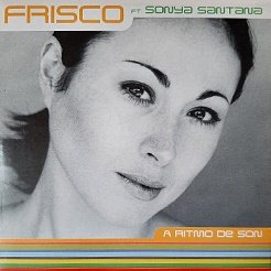 FRISCO featuring SONIA SANTANA