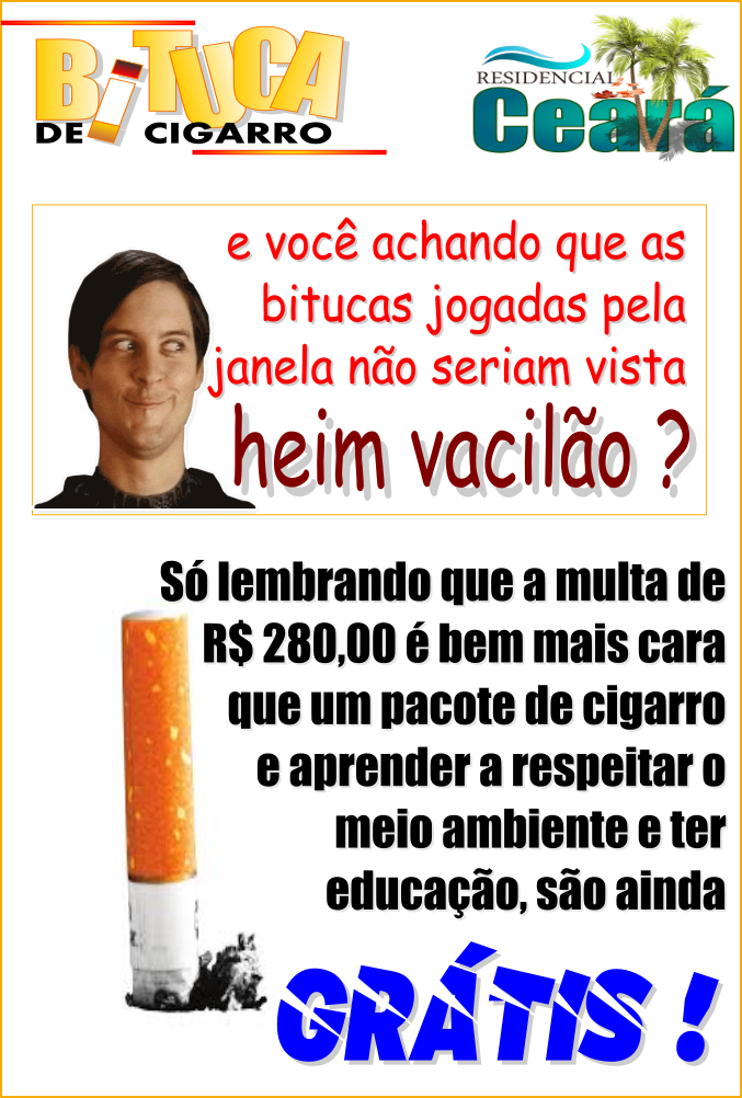 jogar bituca de cigarro pela janela e crime