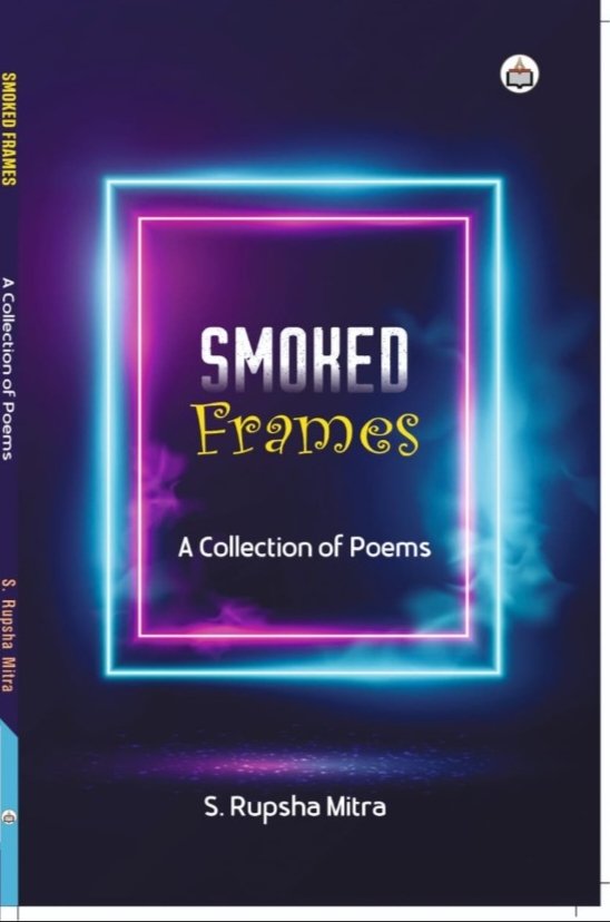 Smoked Frames ( A collection of poems )