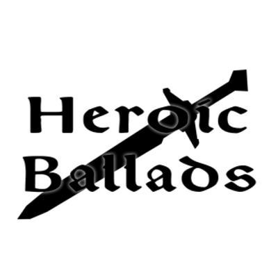 HEROIC BALLADS
