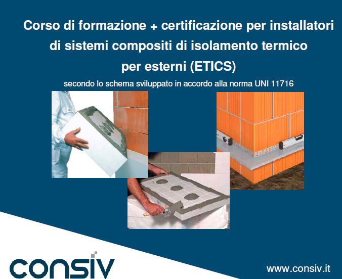 CERTIFICAZIONE COMPETENZE INSTALLATORE DI SISTEMI COMPOSITI DI ISOLAMENTO TERMICO PER ESTERNO (ETICS – CAPPOTTISTA UNI 11716)