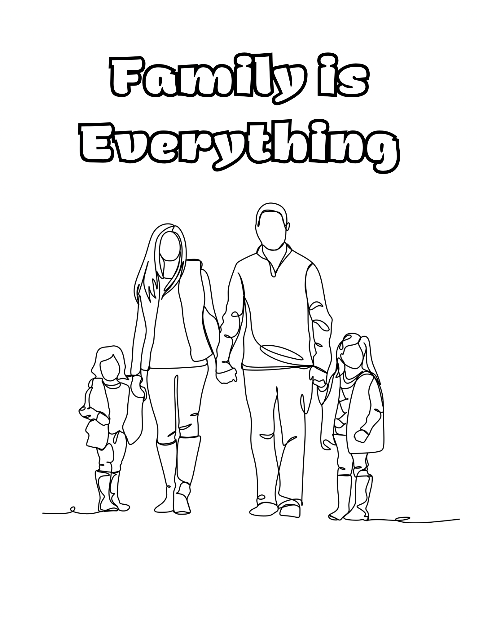 Family is Everything Coloring Sheet (Download Here)