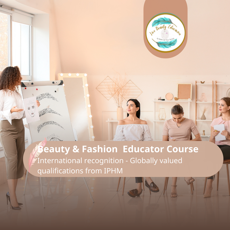Beauty & Fashion Educator Course