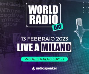 WORLD RADIO DAY: IL 13 FEBBRAIO LA GIORNATA-EVENTO A MILANO