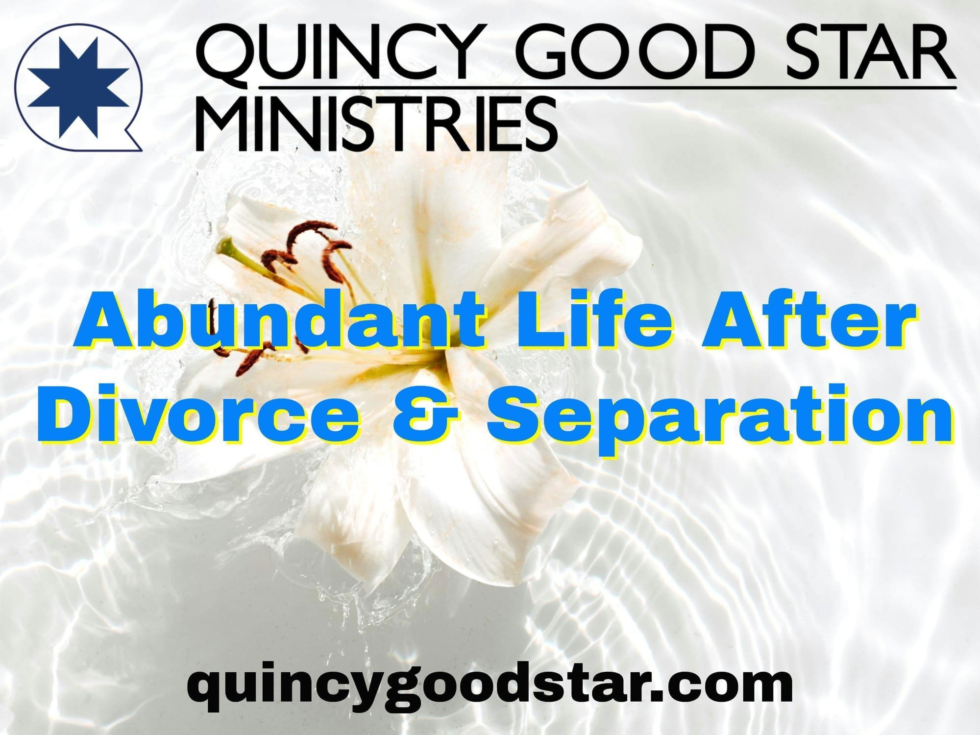 Abundant Life After Divorce & Separation