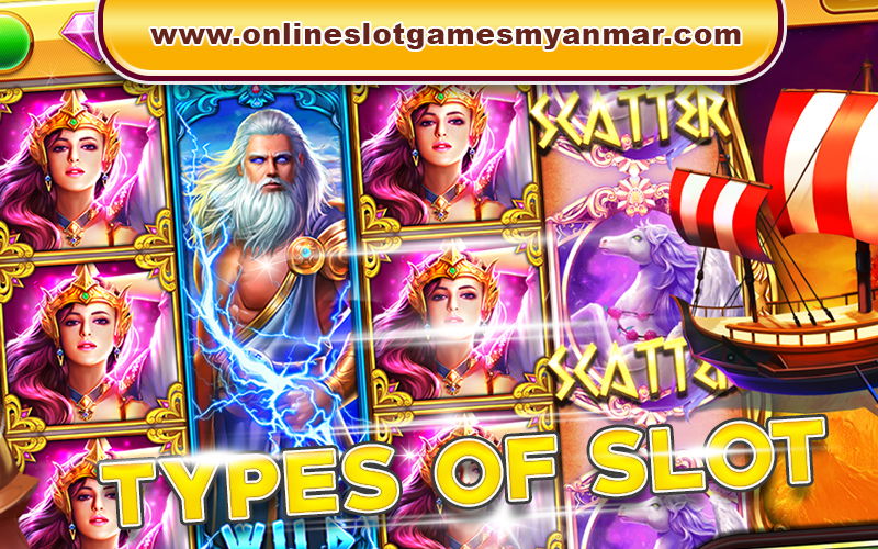 THREE TYPES OF SLOT GAMES 2022 YOU MUST KNOW