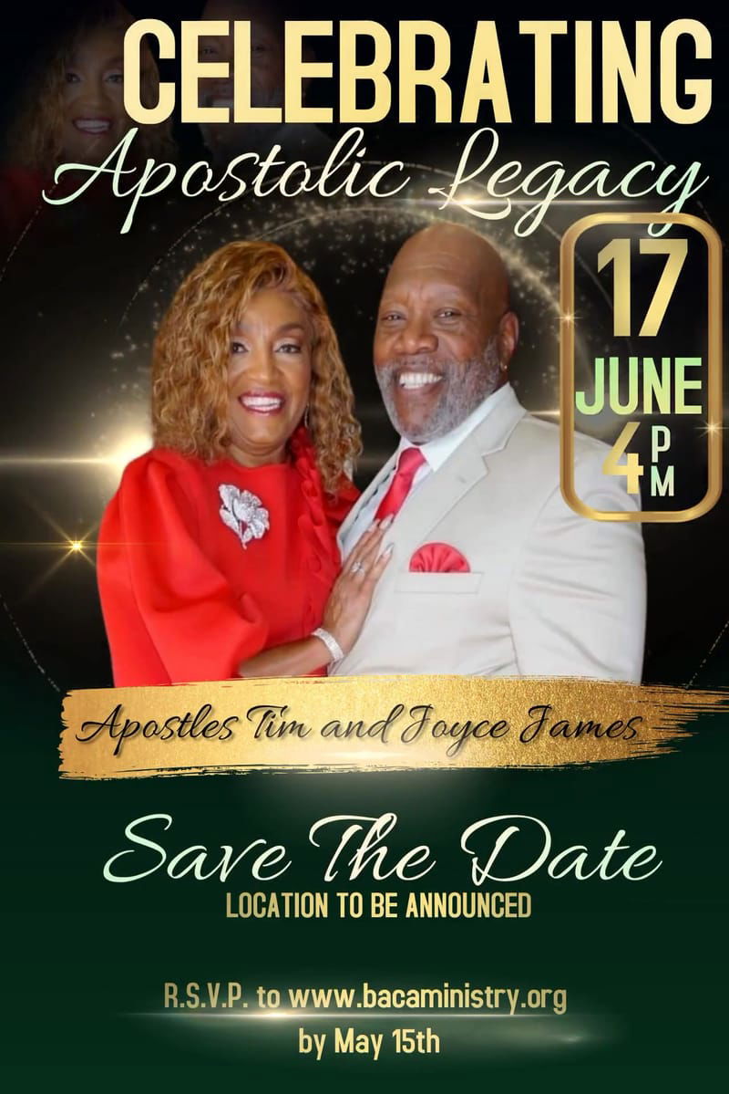 APOSTOLIC LEGACY CELEBRATION FOR APOSTLES TIM AND JOYCE JAMES