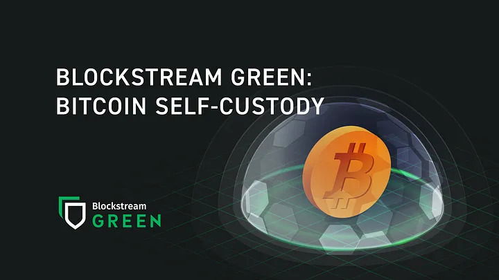 Blockstream Green & Jade: Bitcoin Self-Custody. Get 10% OFF