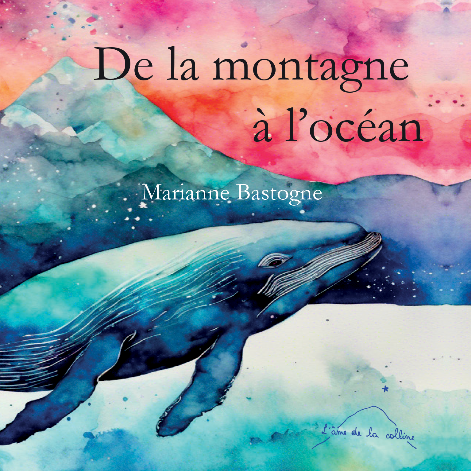 De la montagne à l'océan, Marianne BASTOGNE