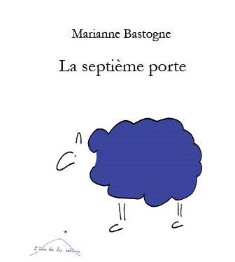 La septième porte, Marianne Bastogne