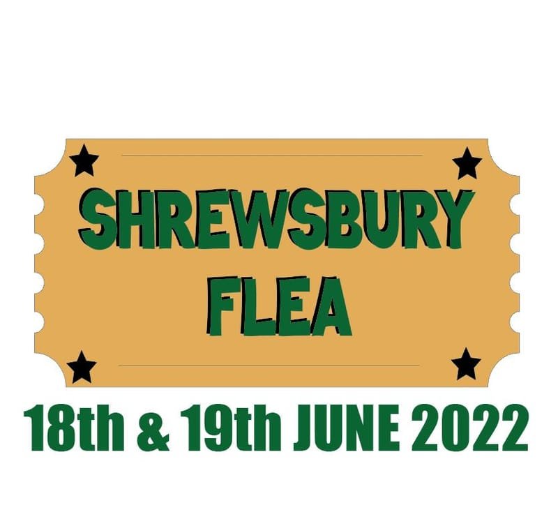 Shrewsbury Flea - 18th & 19th June 2022