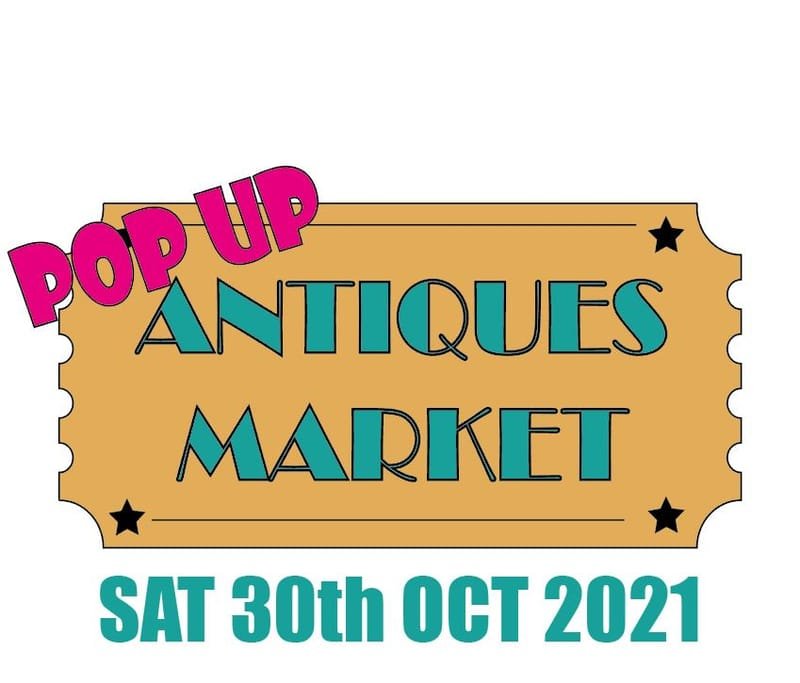 Pop up! Antiques Market - Saturday 30th October 2021
