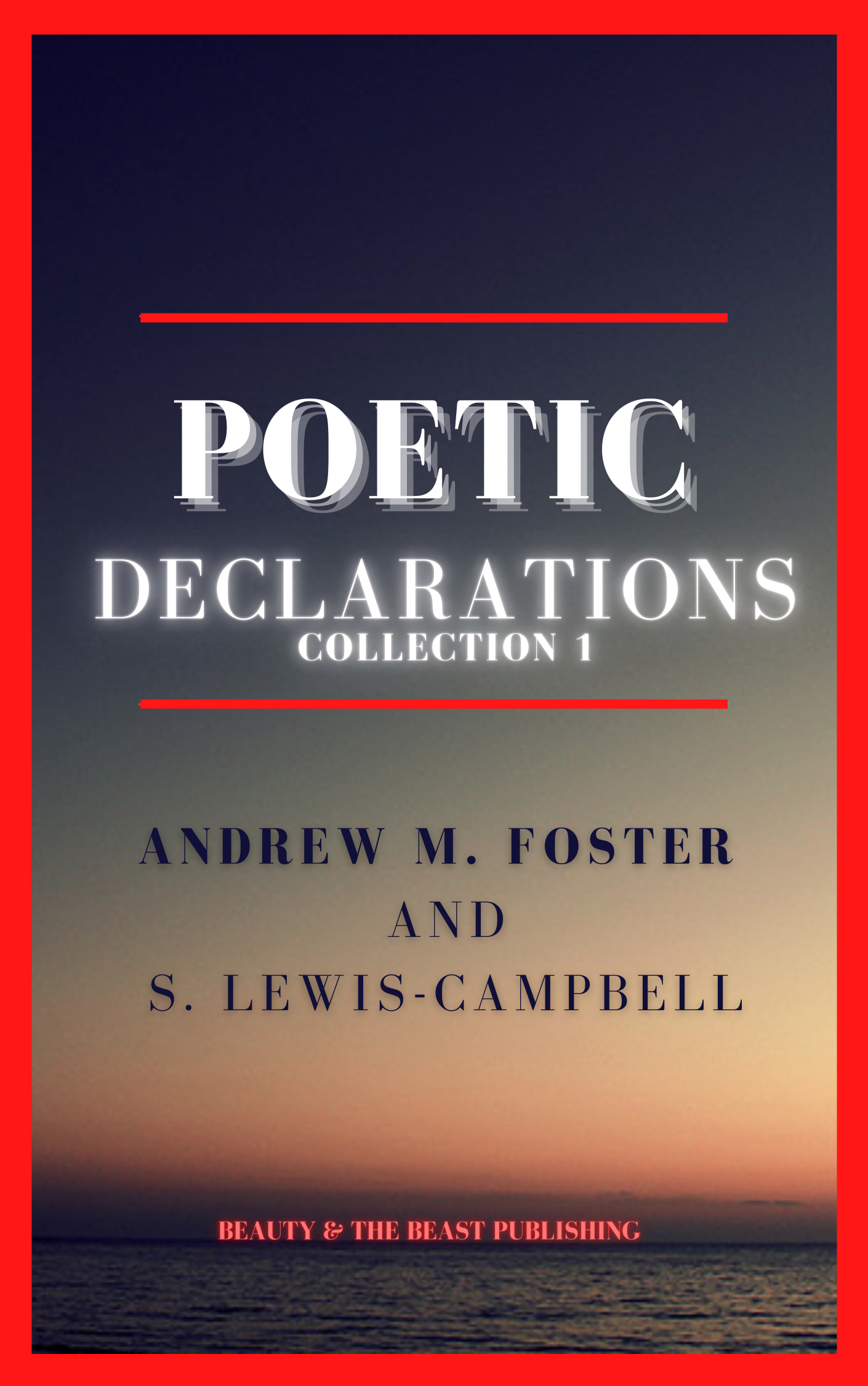Poetic Declarations: Collection 1