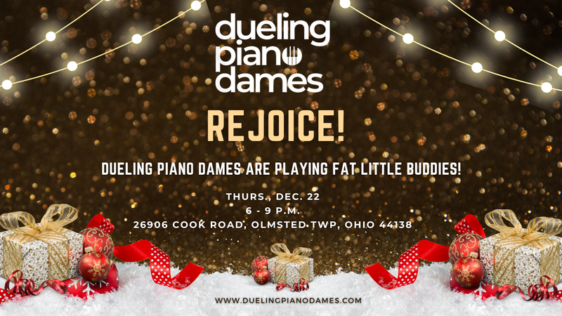 Dueling Piano Dames Play Fat Little Buddies