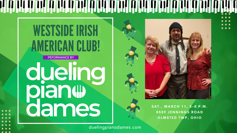 Dueling Piano Dames play Westside Irish American Club