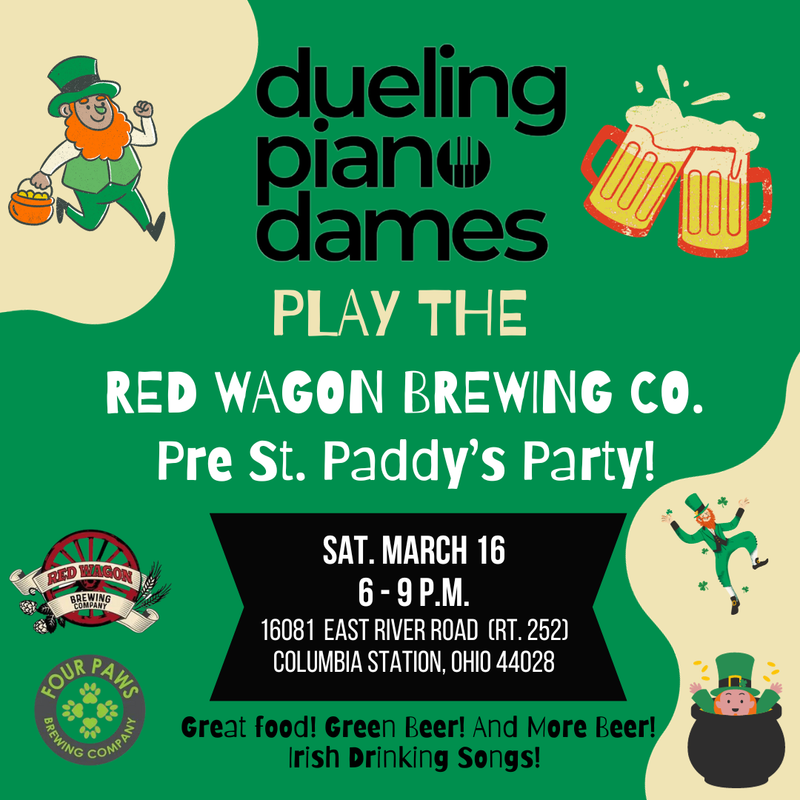 Dueling Piano Dames play the Pre St Paddy's Party at Red Wagon
