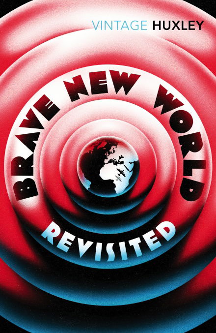 a brave new world revisited a brave new world revisited