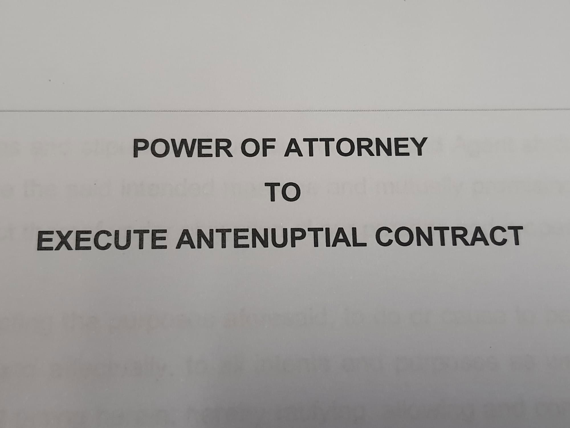 Power of Attorney to execute Antenuptial Contract.