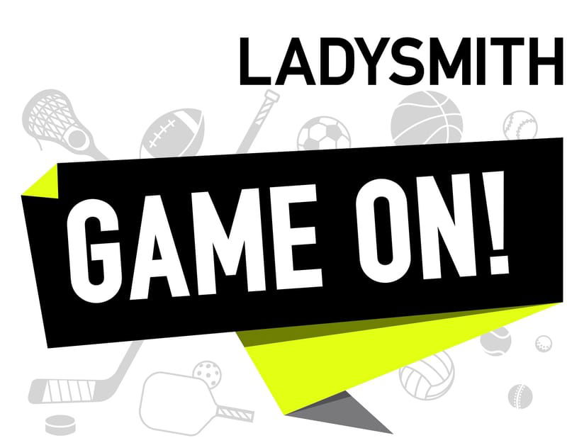 GAME ON! in Ladysmith - July 25-29