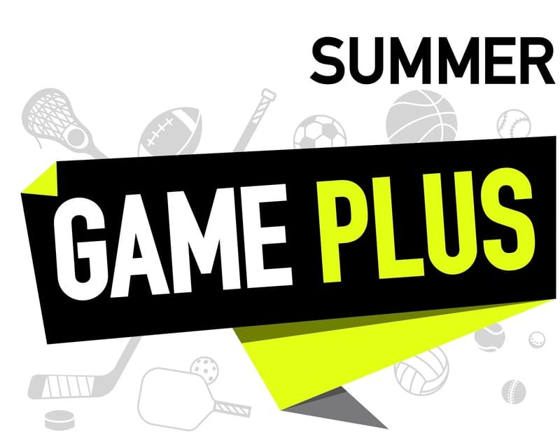 GAME PLUS at Forrest Field - July 3-7