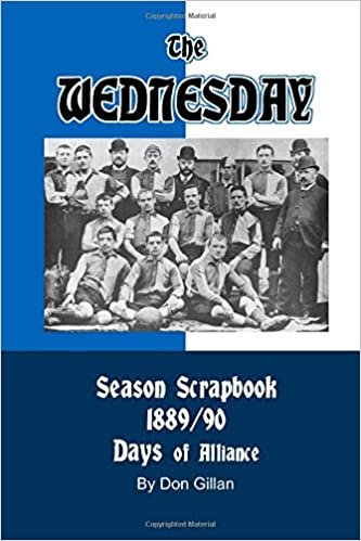 The Wednesday Season Scrapbook 1889/90: Days of Alliance