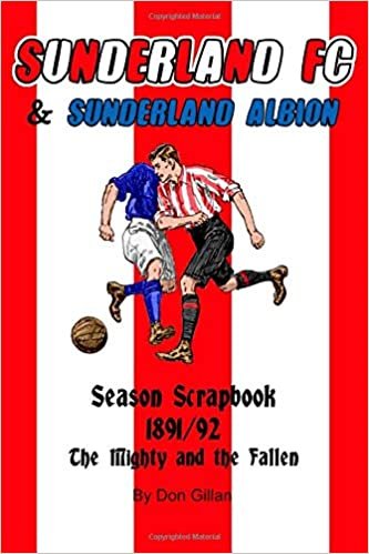 Sunderland F.C./Sunderland Albion Season Scrapbook 1891/92: The Mighty and the Fallen