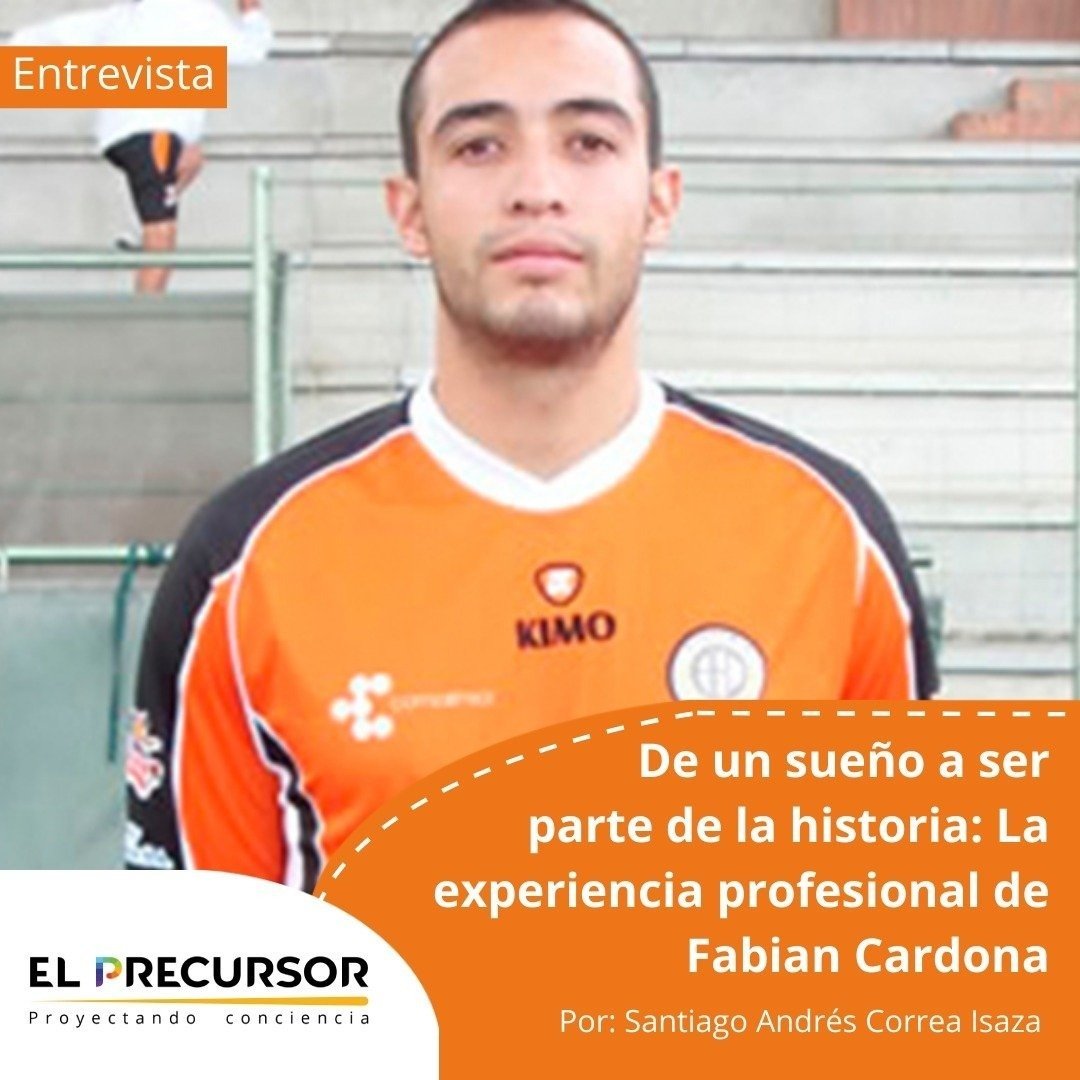 De un sueño a ser parte de la historia: La experiencia profesional de Fabian Cardona