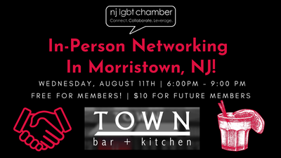 NJ LGBT Chamber In-Person Networking in Morristown!