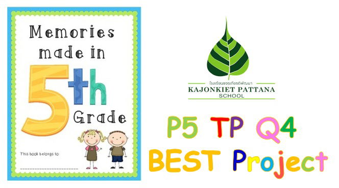 Q4 Best Project: "My 5th Grade Memories"