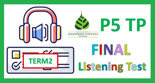 Term 2, Final Listening Test