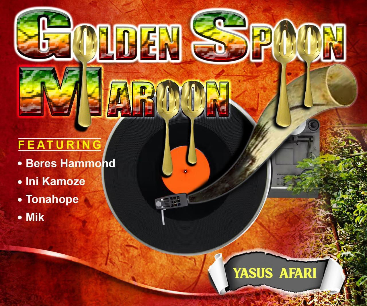 Yasus Afari - Golden Spoon Maroon - Harmonizing Roots Reggae, Poetree and Dub